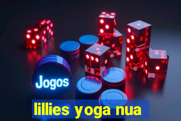 lillies yoga nua